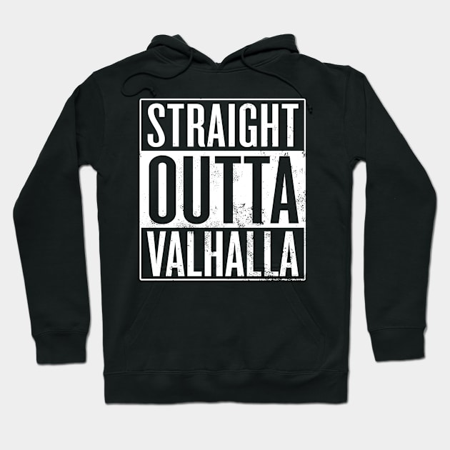 Straight Outta Valhalla Hoodie by Saulene